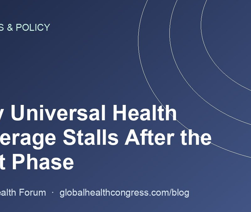 Why Universal Health Coverage Stalls After the Pilot Phase