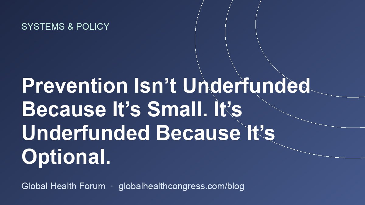 Prevention Isn’t Underfunded Because It’s Small. It’s Underfunded Because It’s Optional.