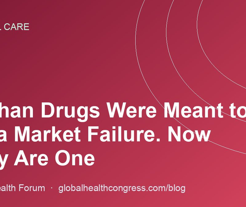 Orphan Drugs Were Meant to Fix a Market Failure. Now They Are One