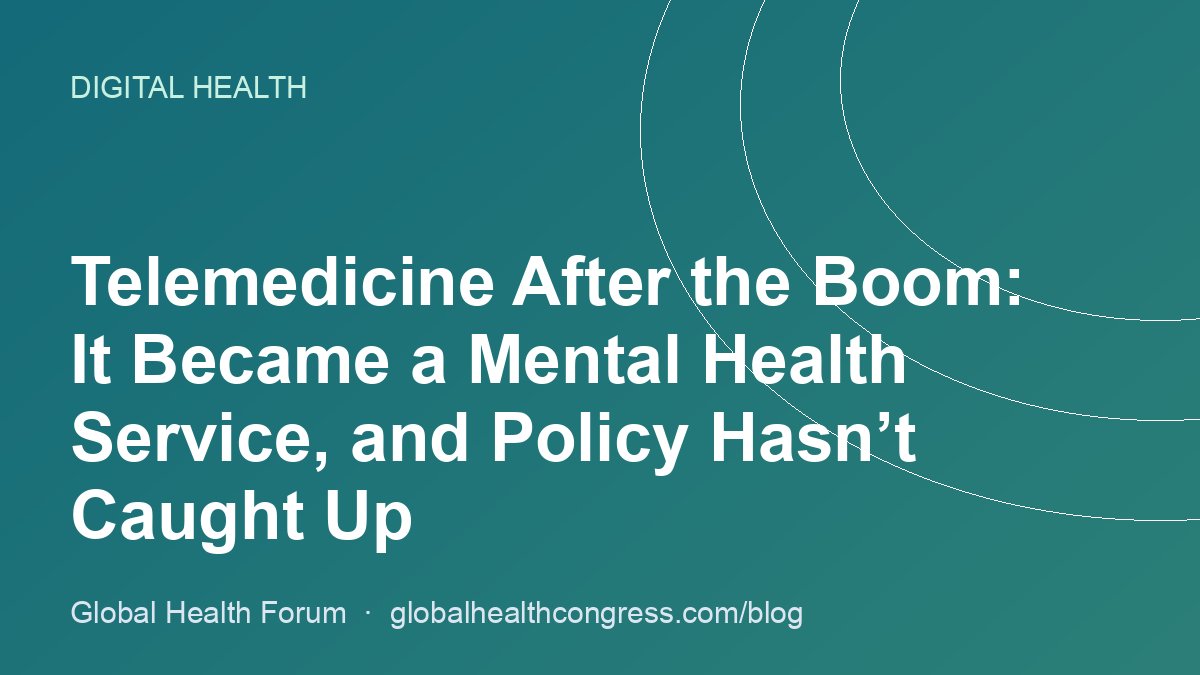 Telemedicine After the Boom: It Became a Mental Health Service, and Policy Hasn’t Caught Up