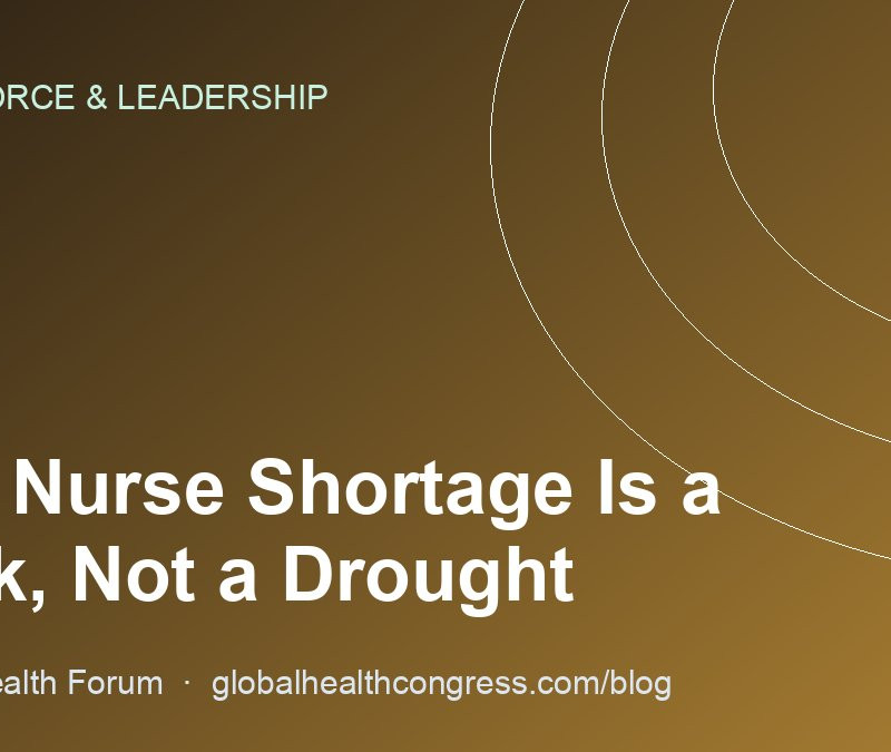 The Nurse Shortage Is a Leak, Not a Drought