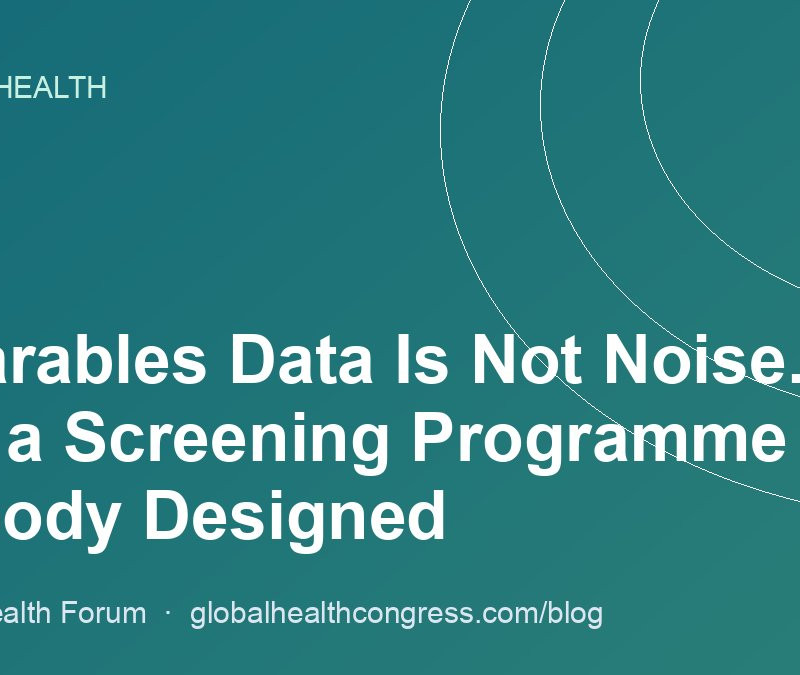 Wearables Data Is Not Noise. It Is a Screening Programme Nobody Designed