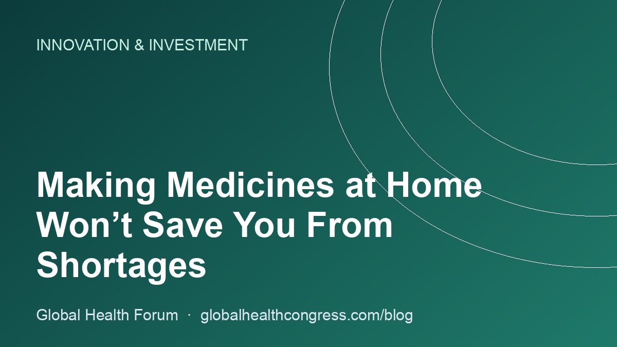 Making Medicines at Home Won’t Save You From Shortages