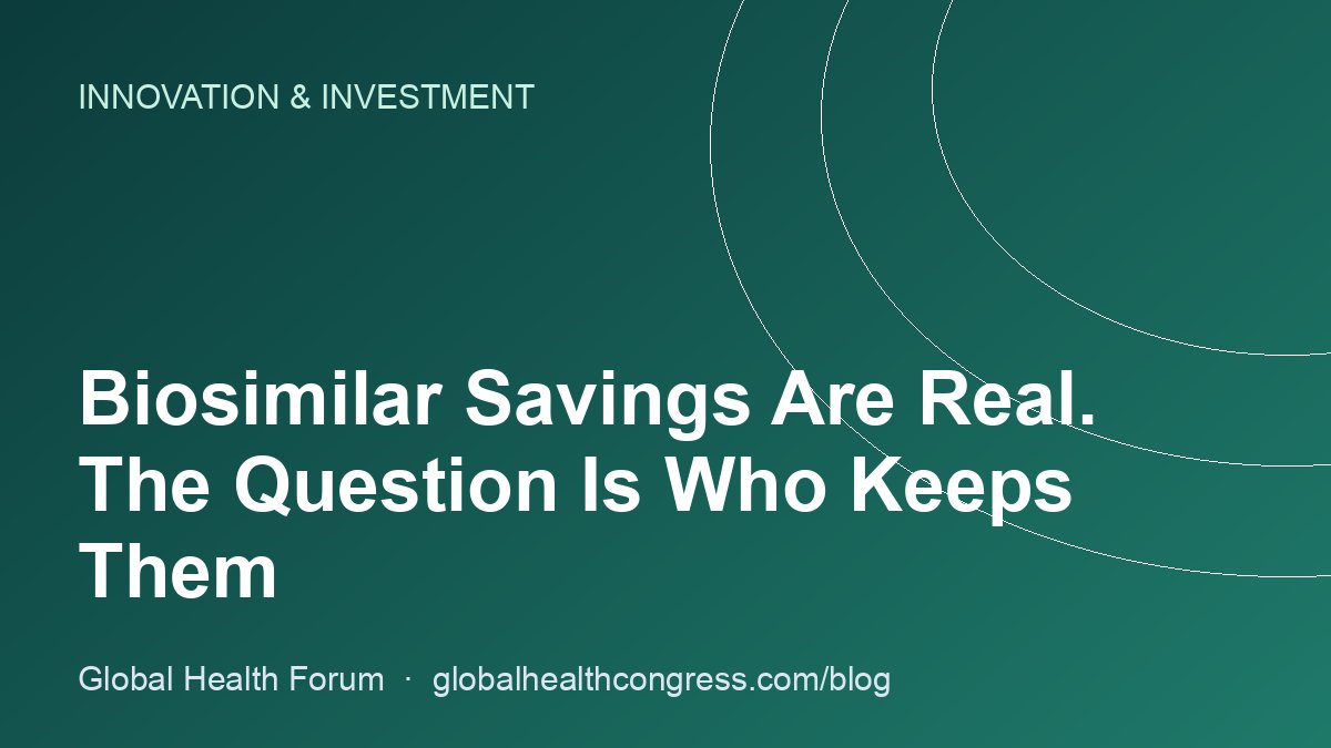 Biosimilar Savings Are Real. The Question Is Who Keeps Them
