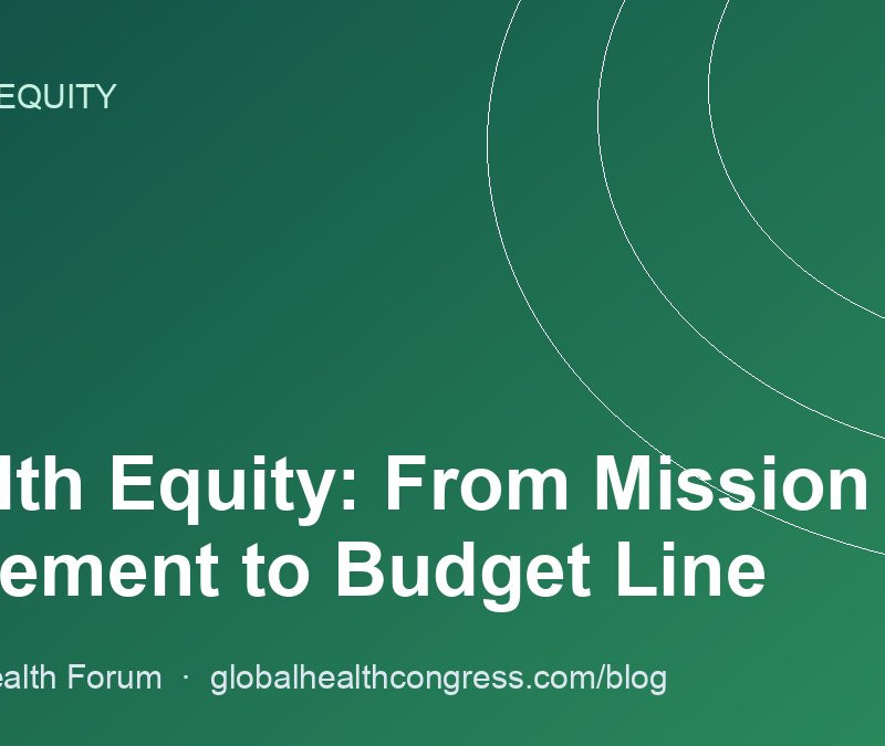 Health Equity: From Mission Statement to Budget Line