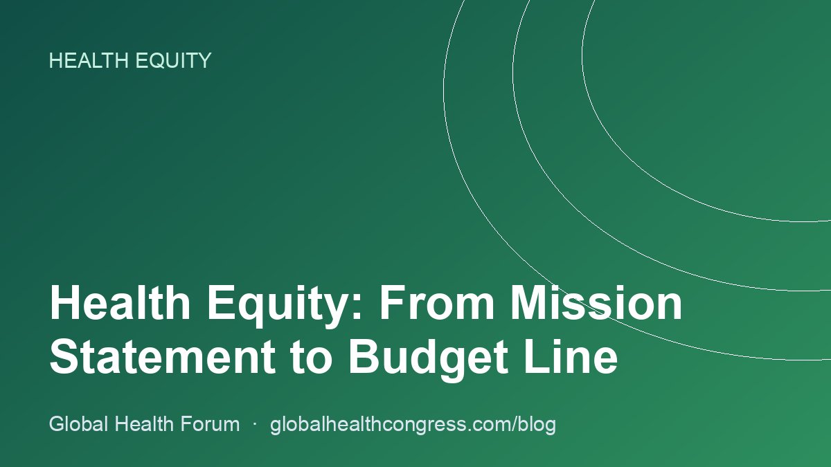 Health Equity: From Mission Statement to Budget Line