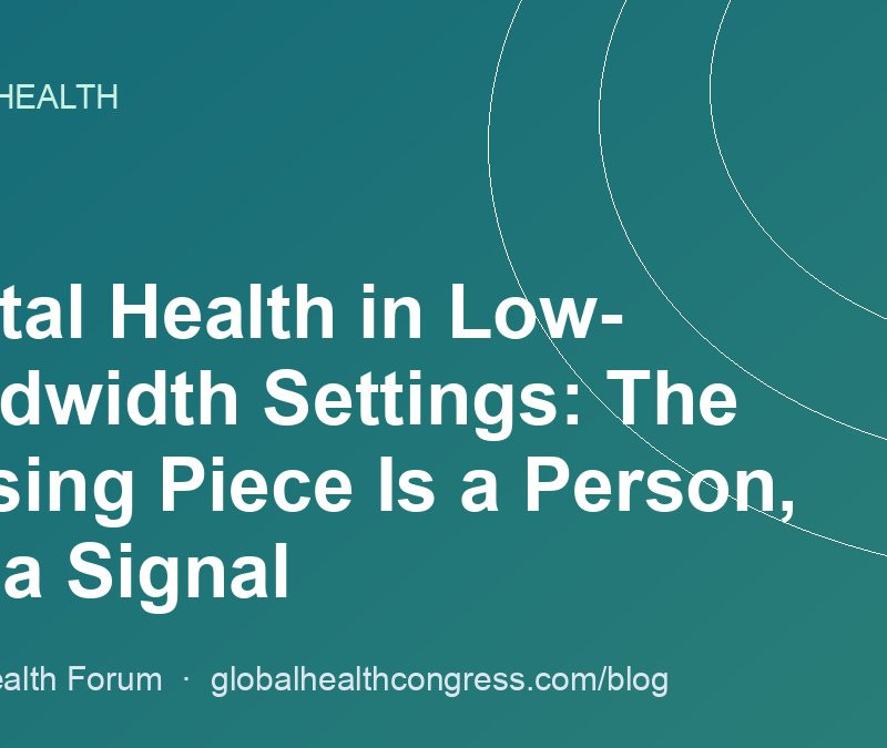 Digital Health in Low-Bandwidth Settings: The Missing Piece Is a Person, Not a Signal