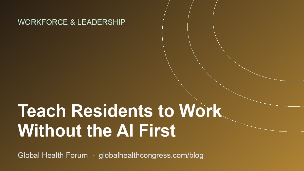 Teach Residents to Work Without the AI First