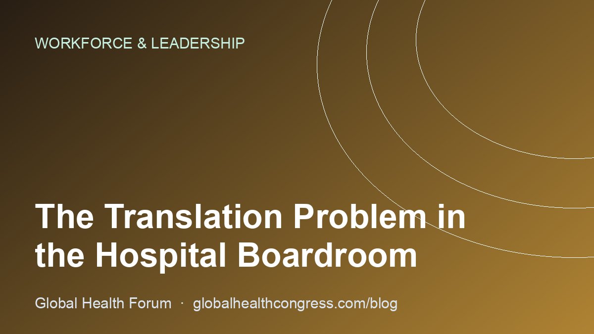 The Translation Problem in the Hospital Boardroom