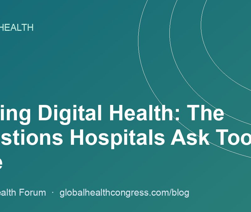 Buying Digital Health: The Questions Hospitals Ask Too Late