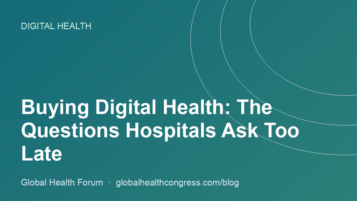 Buying Digital Health: The Questions Hospitals Ask Too Late