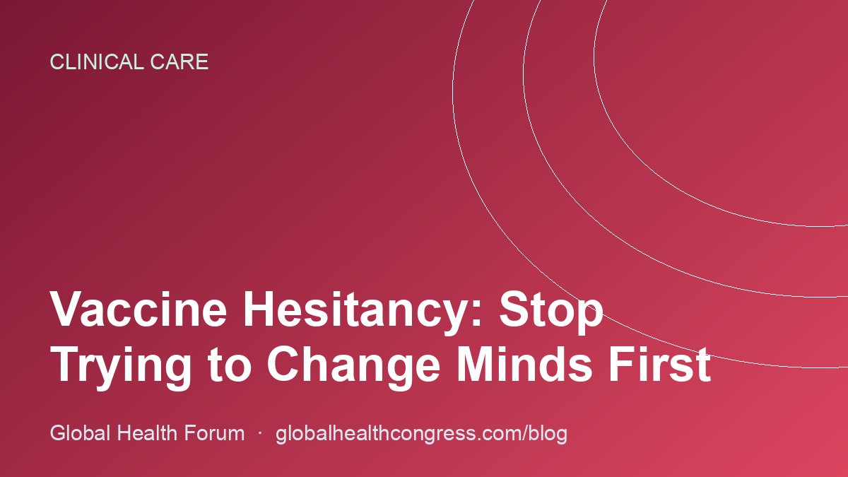 Vaccine Hesitancy: Stop Trying to Change Minds First