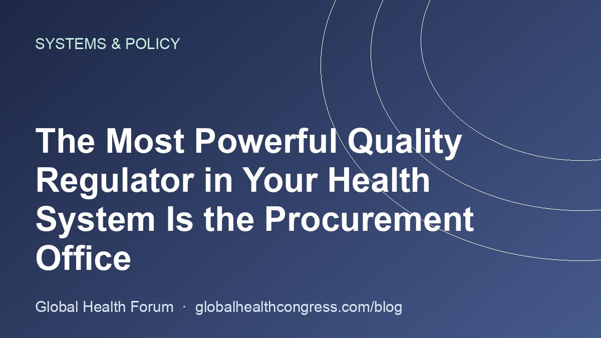 The Most Powerful Quality Regulator in Your Health System Is the Procurement Office