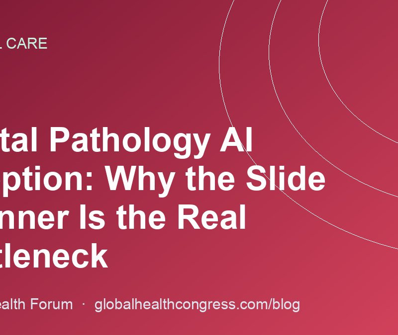 Digital Pathology AI Adoption: Why the Slide Scanner Is the Real Bottleneck