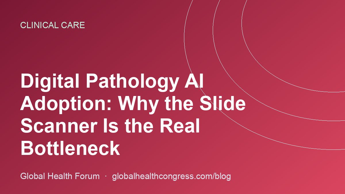 Digital Pathology AI Adoption: Why the Slide Scanner Is the Real Bottleneck