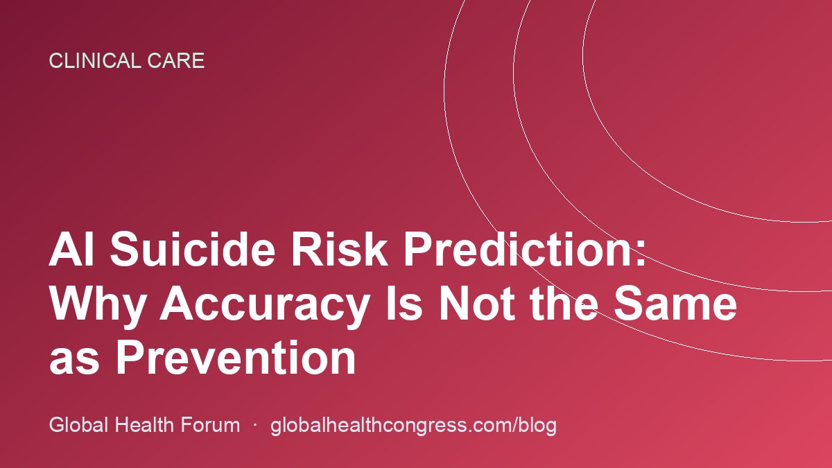 AI Suicide Risk Prediction: Why Accuracy Is Not the Same as Prevention