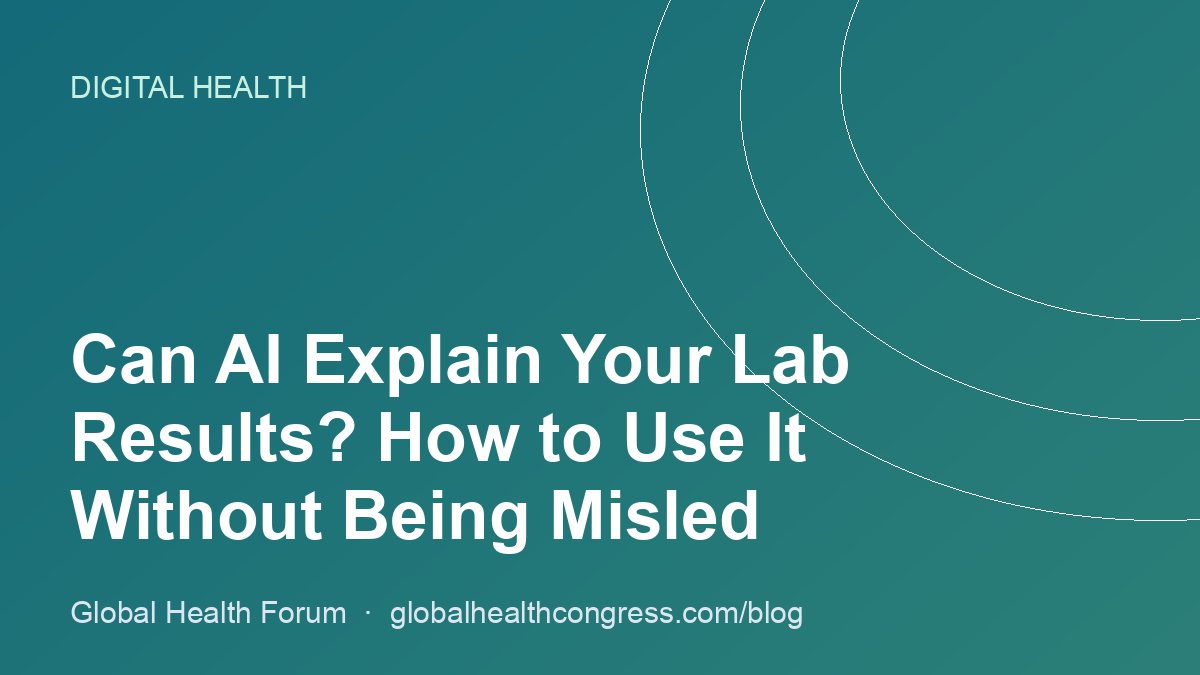 Can AI Explain Your Lab Results? How to Use It Without Being Misled