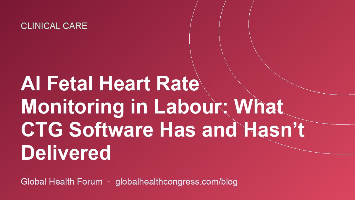 AI Fetal Heart Rate Monitoring in Labour: What CTG Software Has and Hasn’t Delivered
