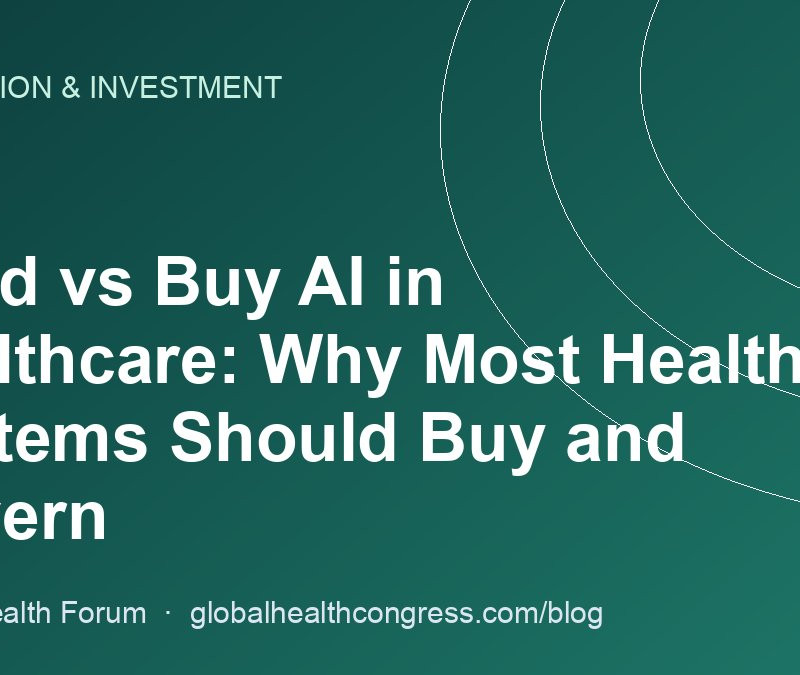 Build vs Buy AI in Healthcare: Why Most Health Systems Should Buy and Govern