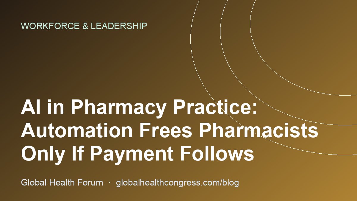 AI in Pharmacy Practice: Automation Frees Pharmacists Only If Payment Follows