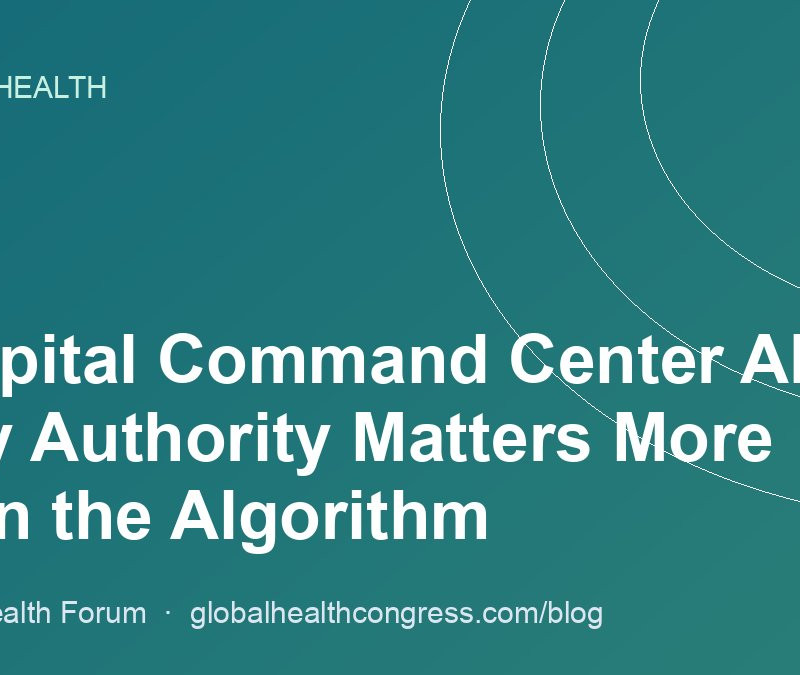 Hospital Command Center AI: Why Authority Matters More Than the Algorithm