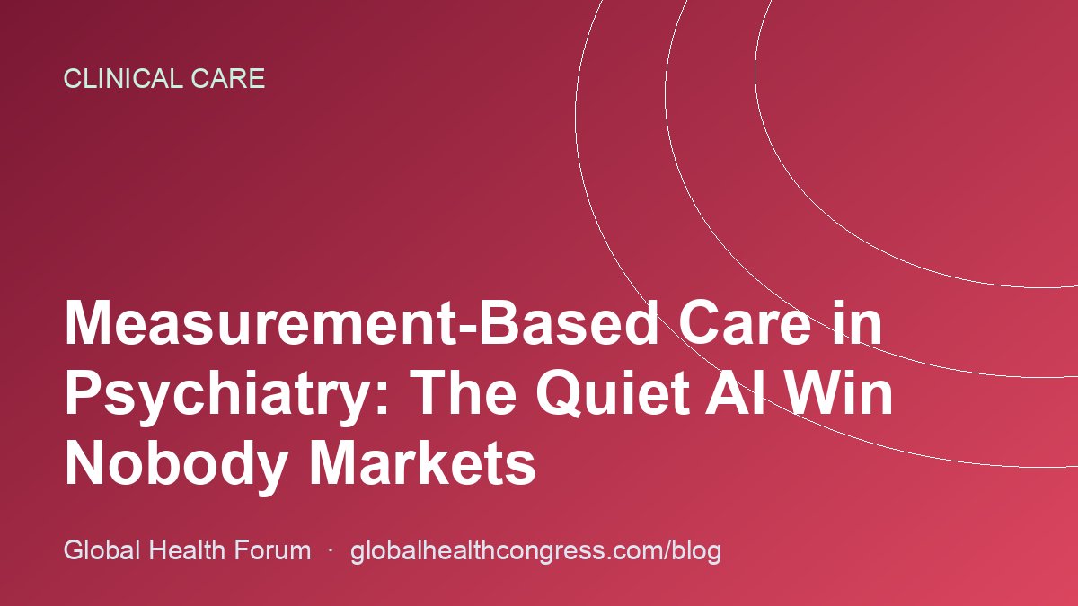 Measurement-Based Care in Psychiatry: The Quiet AI Win Nobody Markets