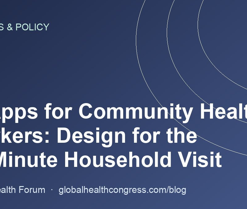 AI Apps for Community Health Workers: Design for the 10-Minute Household Visit