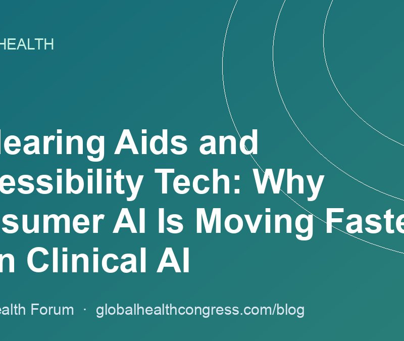 AI Hearing Aids and Accessibility Tech: Why Consumer AI Is Moving Faster Than Clinical AI