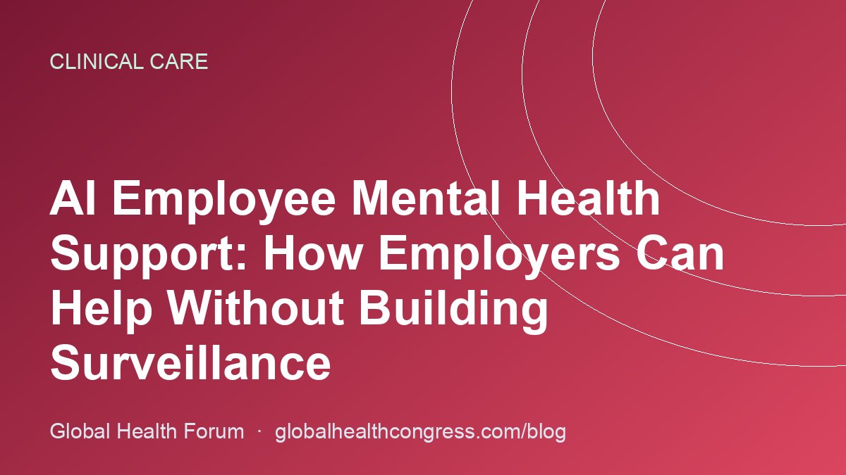 AI Employee Mental Health Support: How Employers Can Help Without Building Surveillance