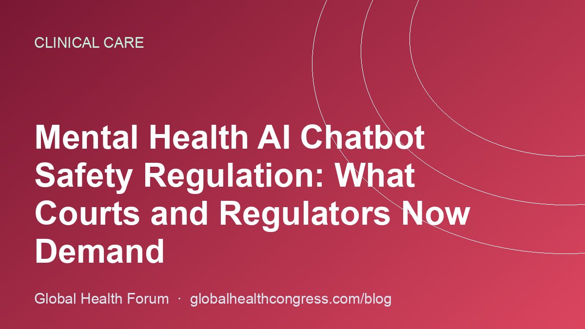 Mental Health AI Chatbot Safety Regulation: What Courts and Regulators Now Demand