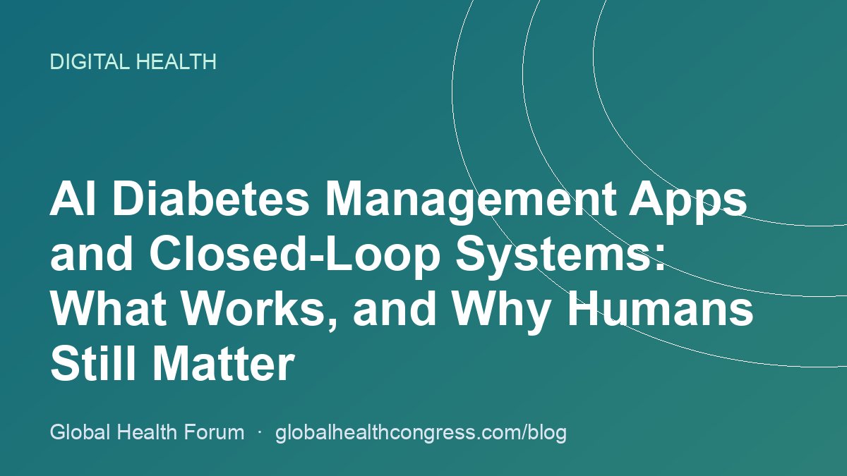 AI Diabetes Management Apps and Closed-Loop Systems: What Works, and Why Humans Still Matter