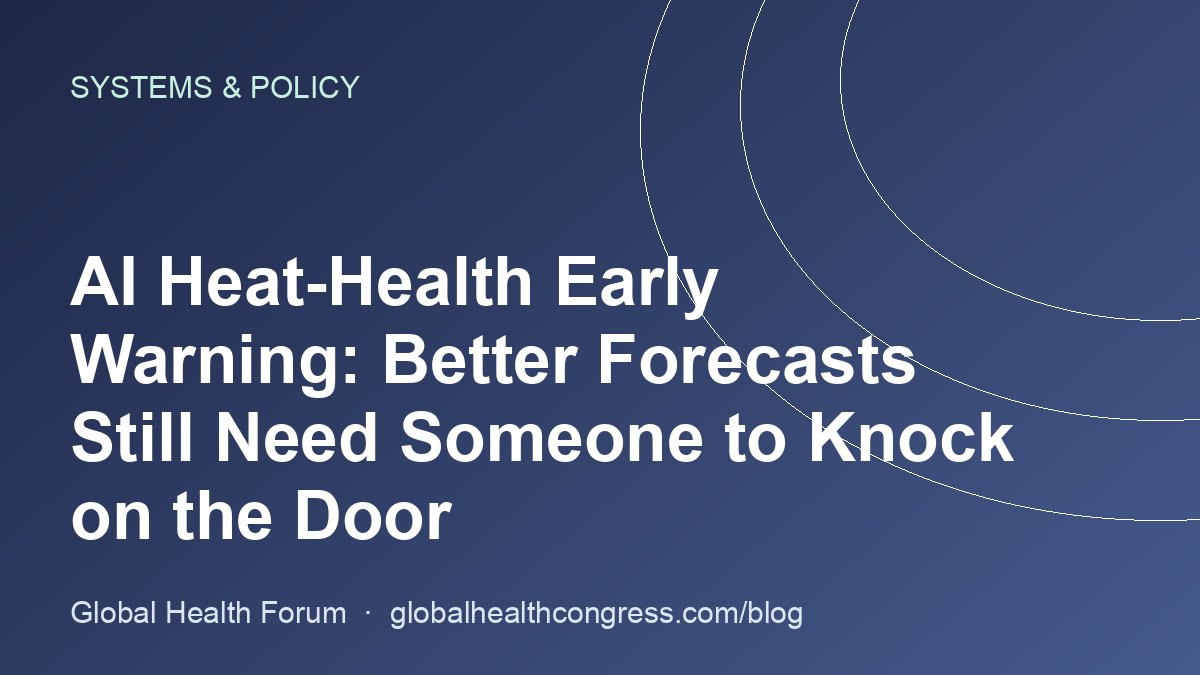 AI Heat-Health Early Warning: Better Forecasts Still Need Someone to Knock on the Door