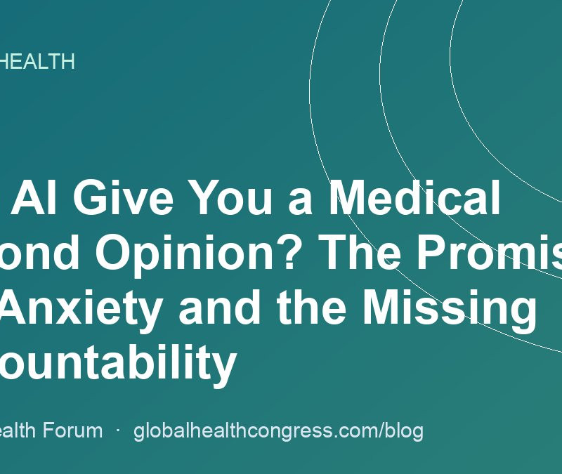 Can AI Give You a Medical Second Opinion? The Promise, the Anxiety and the Missing Accountability
