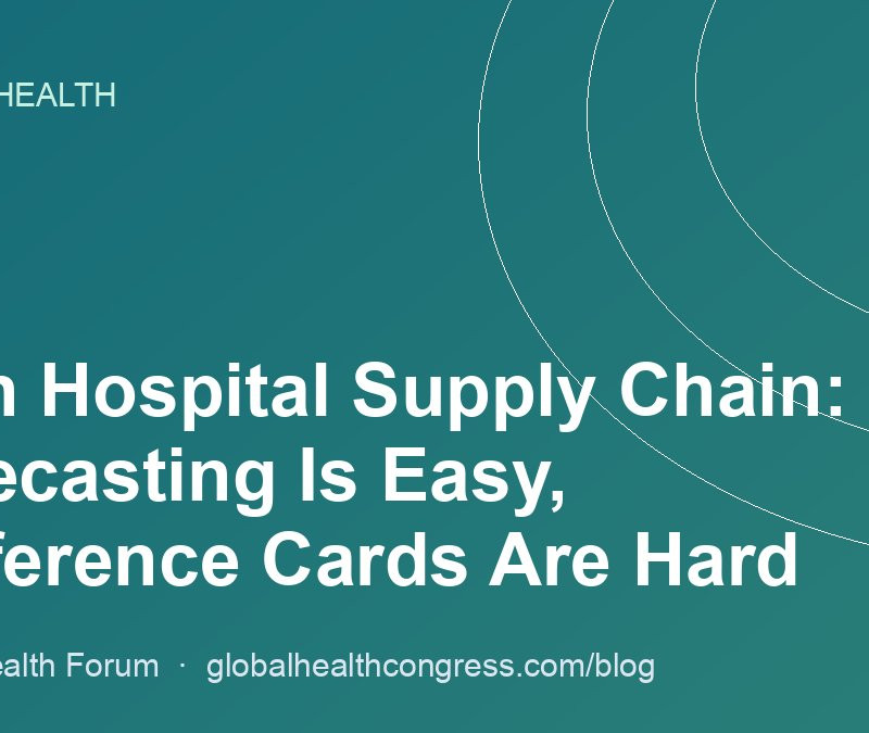 AI in Hospital Supply Chain: Forecasting Is Easy, Preference Cards Are Hard