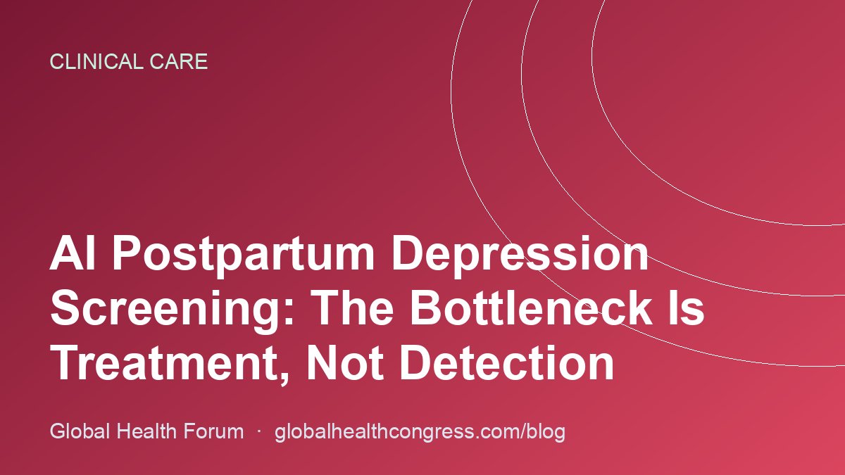 AI Postpartum Depression Screening: The Bottleneck Is Treatment, Not Detection