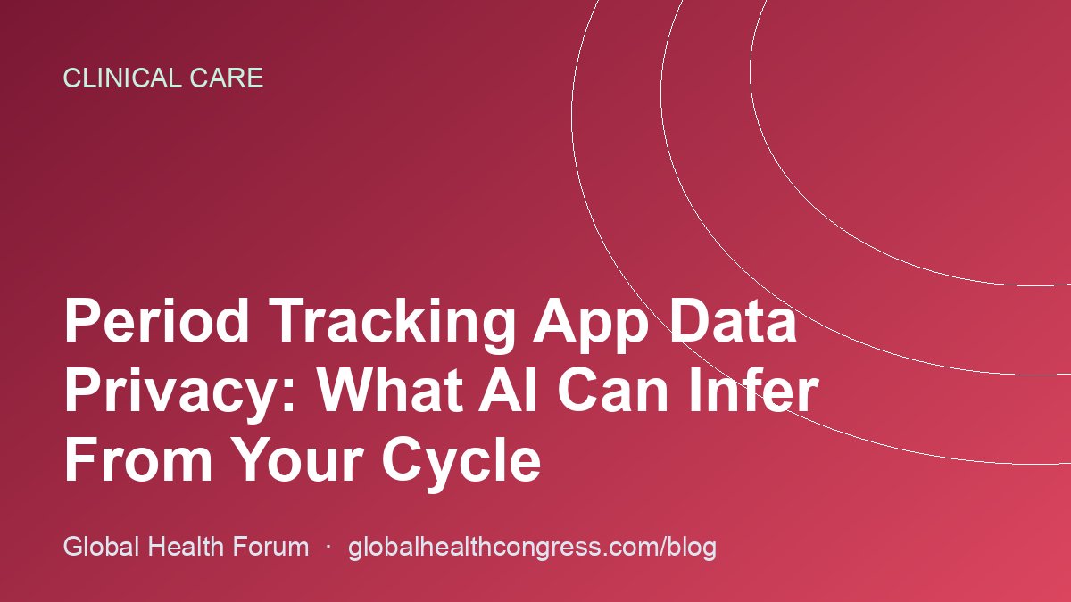 Period Tracking App Data Privacy: What AI Can Infer From Your Cycle